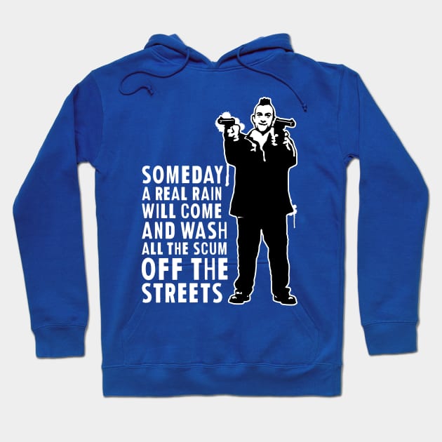 Taxi Driver "Someday A Real Rain Will Come" Hoodie by CultureClashClothing